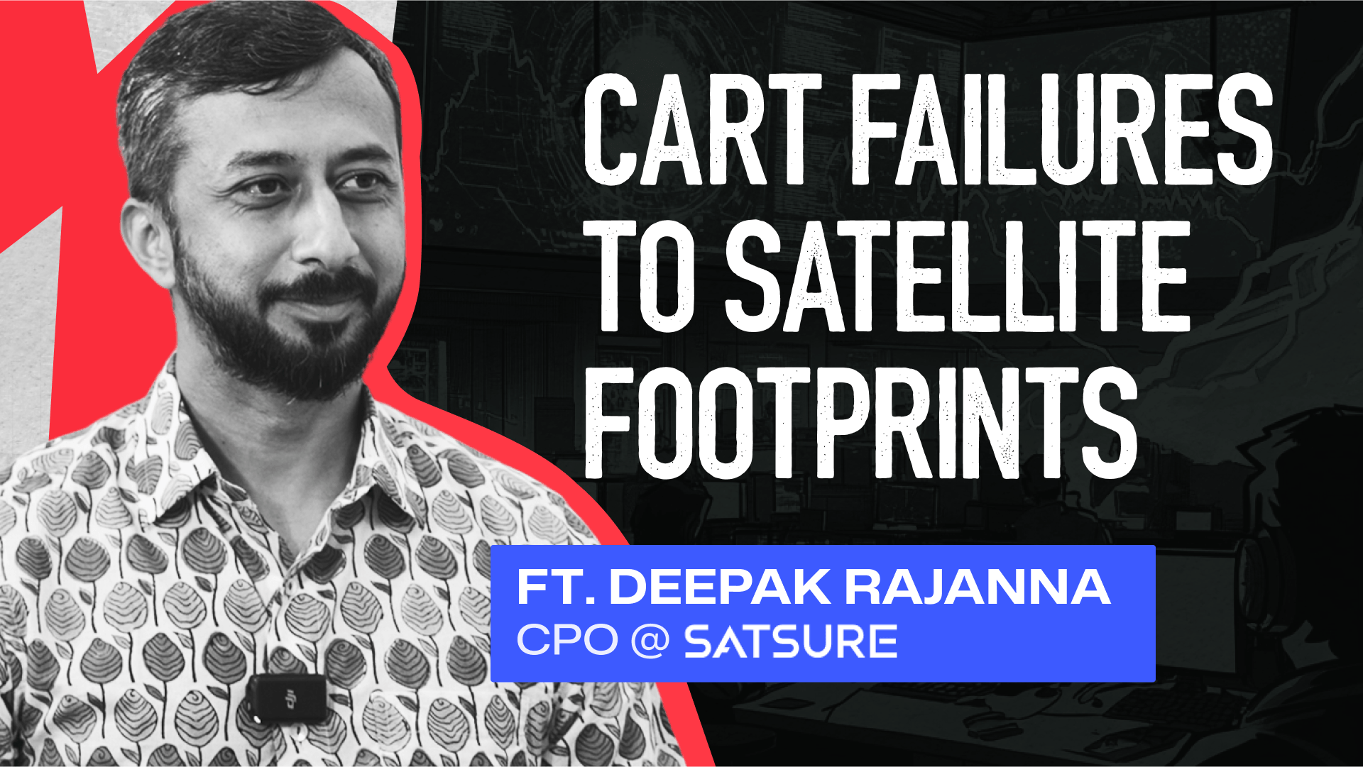 From Cart Failures to Satellite Footprints